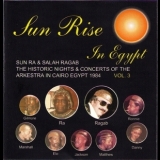 Sun Ra - Sun Rise In Egypt 1984, Vol.3 '2006
