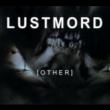 Lustmord - Other '2008 - Album