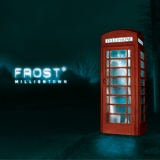 Frost - Frost - 'milliontown' '2006 - Album