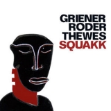 Griener Roder Thewes - Squakk '2009