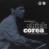 Chick Corea - The Definitive Chick Corea On Stretch And Concord (2CD) '2011