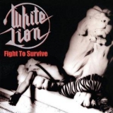 White Lion - Fight To Survive (2014 Remaster) '1985