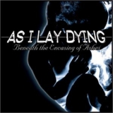 As I Lay Dying - Beneath The Encasing Of Ashes '2001 - Album