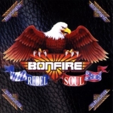 Bonfire - Rebel Soul '1997