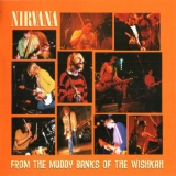 Nirvana - From The Muddy Banks Of The Wishkah (EU, Geffen Records, GED 2510) '1996