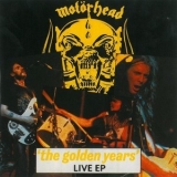 Motorhead - The Golden Years - Live EP '1999