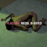 Placebo - Meds. (B-Sides) '2016