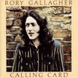 Rory Gallagher - Calling Card (1994, Castle Classics CLACD 352) '1976