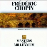 Frederic Chopin - Minute Waltz (Masters Of The Millennium) '1993