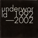 Underworld - 1992-2002 (CD1) '2003