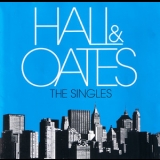 Daryl Hall & John Oates - Hall & Oates - The Singles '2008