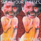 Vas Deferens Organization - Sweat Your Cheeses, But Not In My Salad '1997