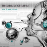 Ananda Shake - We Speak Music '2006 - Album