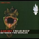Uriah Heep - Between Two Worlds (CD2) '2005