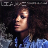 Leela James - A Change Is Gonna Come '2005