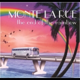 Monte La Rue - The End Of The Rainbow '2008