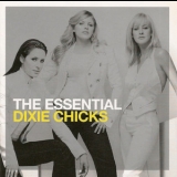 Dixie Chicks - The Essential Dixie Chicks '2010