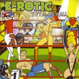 E-rotic - Total Recall '2003 - Album