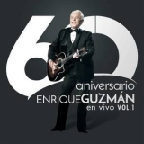 Enrique Guzman - 60 Aniversario En Vivo '2018