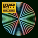 Stereo Mc's - Double Bubble  '2008 - Album
