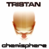 Tristan - Chemisphere  '2007 - Album