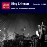 King Crimson - 1994-09-29: Prix D'Ami, Buenos Aires, Argentina '2005