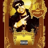 Pimp C - Pimpalation '2006