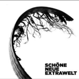 Extrawelt - Schone Neue Extrawelt '2008