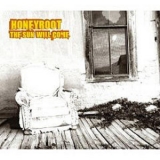 Honeyroot - The Sun Will Come '2008