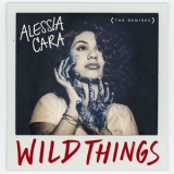 Alessia Cara - Wild Things (The Remixes) '2016