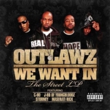 Outlawz - We Want In '2008 - Album