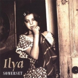 Ilya - Somerset '2006 - Album