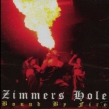 Zimmers Hole - Bound By Fire '1999 - Album