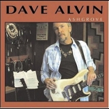 Dave Alvin - Ashgrove '2004 - Album