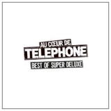 Telephone - Au Coeur De Telephone Best Of Super Deluxe (Remasterise 2015) (5CD) '2015