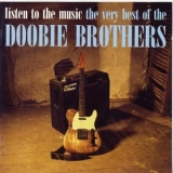 The Doobie Brothers - Listen To The Music - The Very Best Of The Doobie Brothers '1993