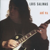 Luis Salinas - Ahi Va '2003