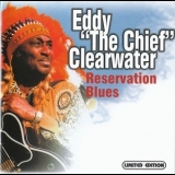Eddy Clearwater - Reservation Blues '2000 - Album