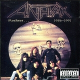 Anthrax - Moshers...1986-1991 '1998