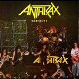 Anthrax - Madhouse '1986