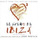 Jose Padilla - El Sueno De Ibiza (ibiza Dream) '2002 - Soundtrack