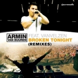 Armin Van Buuren - Broken Tonight (Remixes) (Feat. VanVelzen) '2009