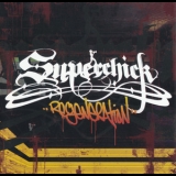 Superchic - Regeneration '2003