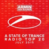 Armin Van Buuren - A State Of Trance Radio Top 20 - July 2015 '2015