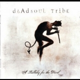 Deadsoul Tribe - A Lullaby For The Devil '2007 - Album