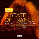 Armin Van Buuren - A State Of Trance Top 20 - May 2019 '2019
