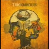 Tauk - Homonculus '2013
