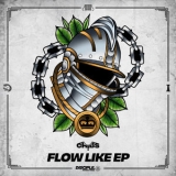 Chibs - Flow Like EP '2017