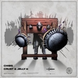 Chibs - Crust & Jelly EP '2019
