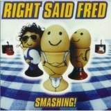 Right Said Fred - Smashing! '1996 - Album